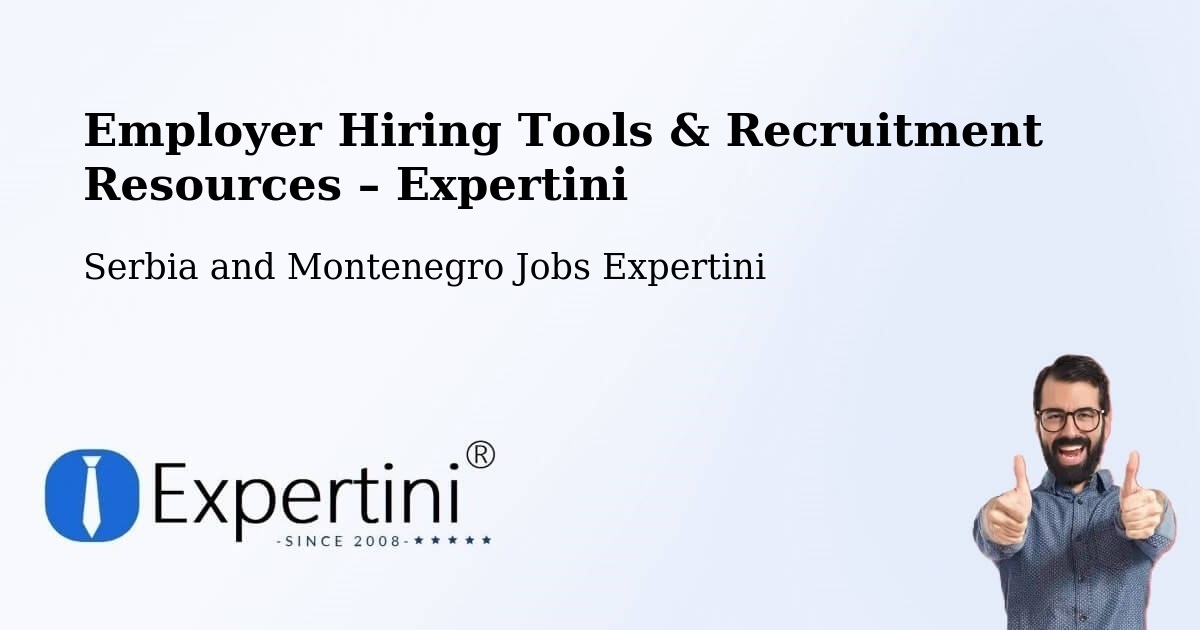 Employer Hiring Tools & Recruitment Resources – Deep River - Deep River, Serbia and Montenegro Jobs Expertini