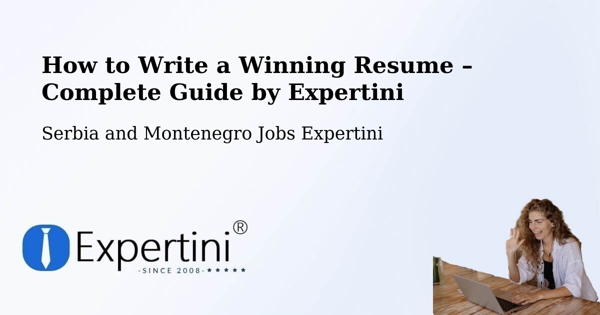 Resume Writing Guide for Job Seekers – Deep River - Deep River, Serbia and Montenegro Jobs Expertini