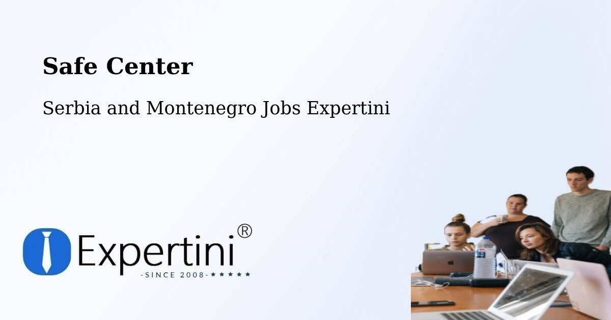 Safety Center – Deep River - Serbia and Montenegro Jobs Expertini