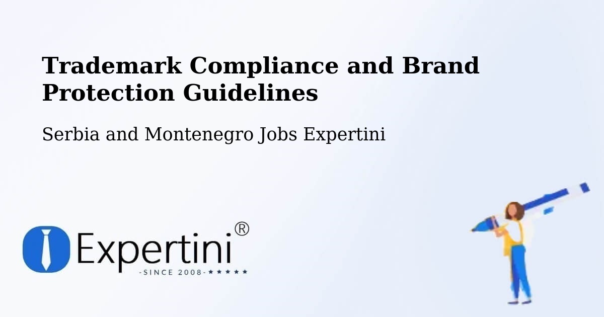Trademark & Brand Protection Guidelines – Deep River - Serbia and Montenegro Jobs Expertini